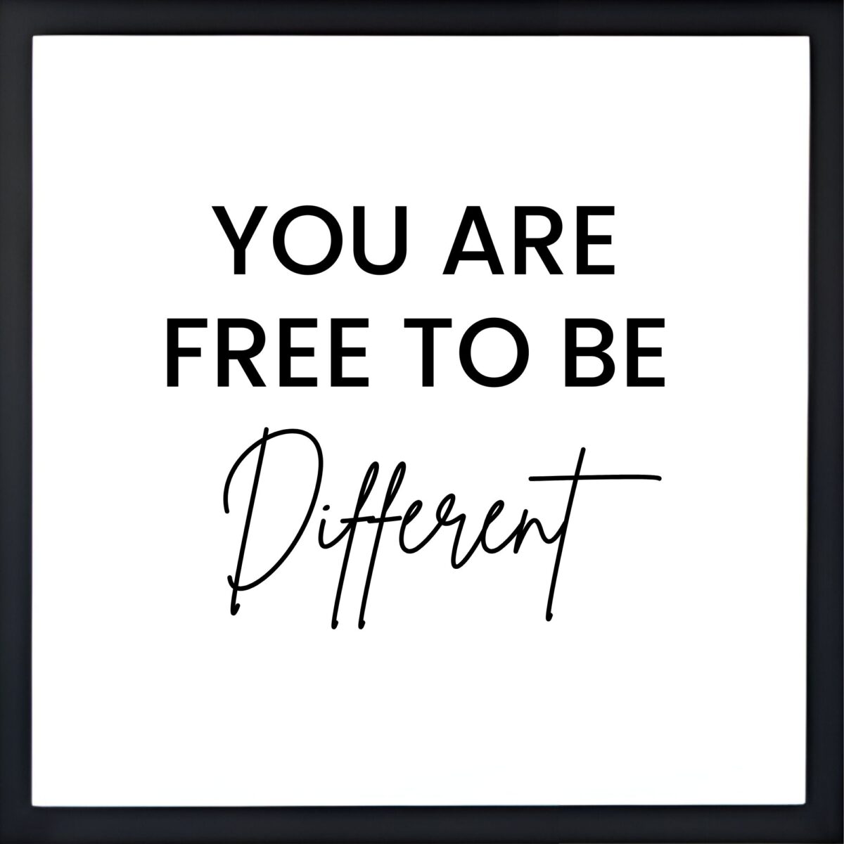 You are free to Be Different Quote Frame