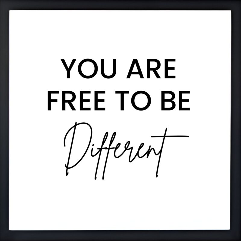 You are free to Be Different Quote Frame