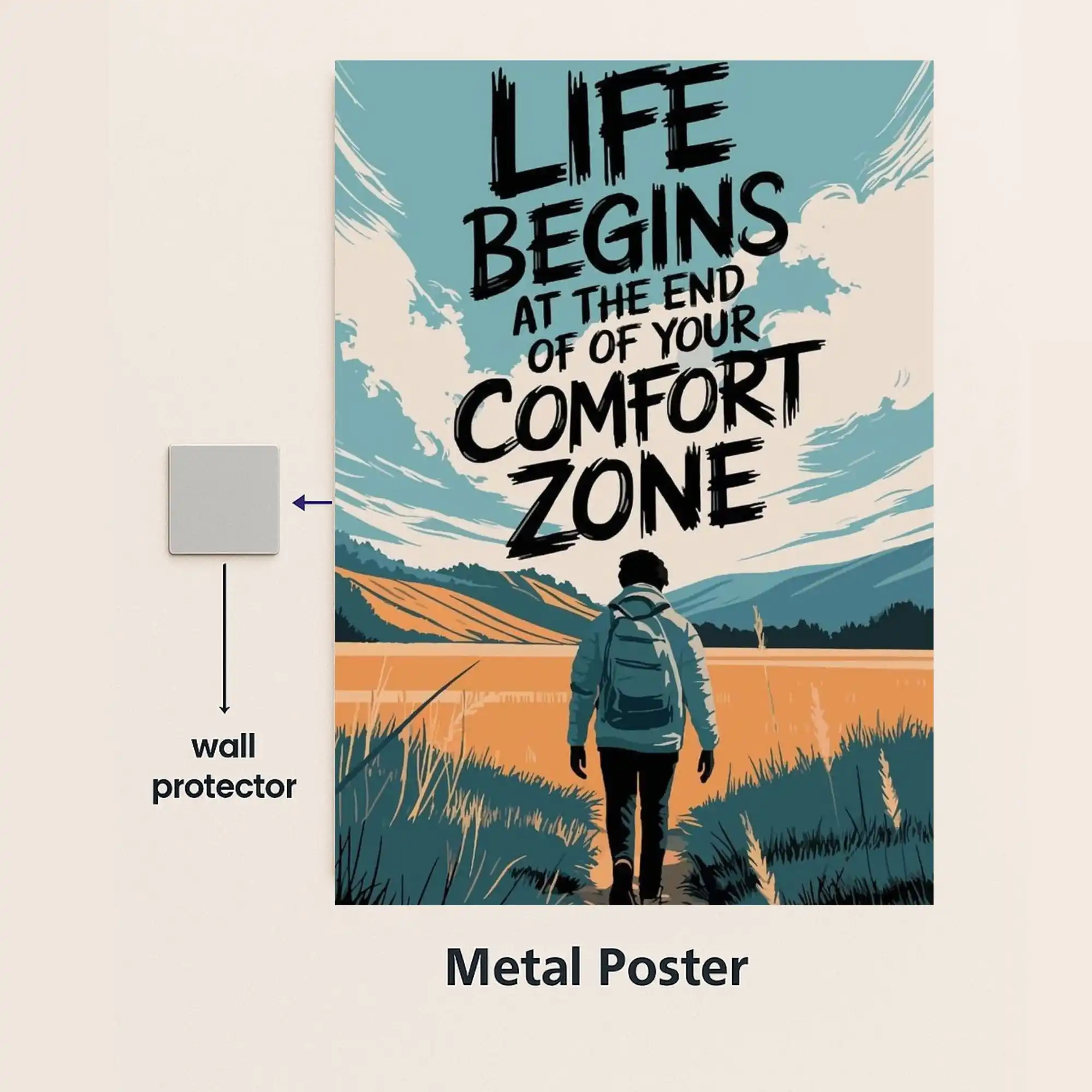 life begins quote metal poster with wall protector