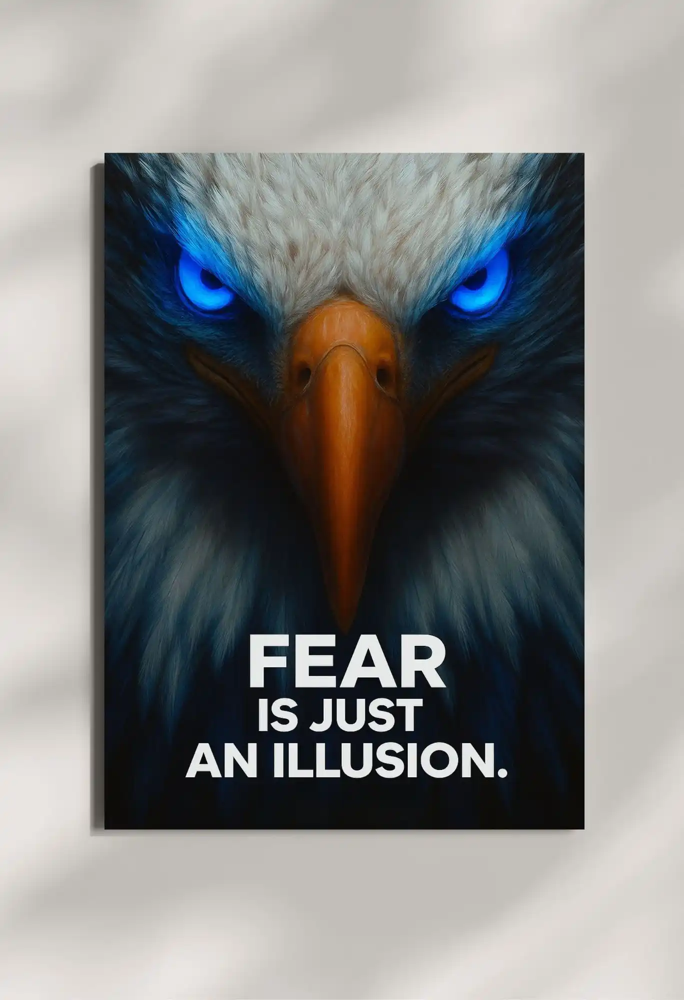 wall mounted fear is just an illusion quote metal poster