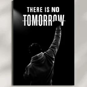 wall mounted there is no tomorrow quote metal poster