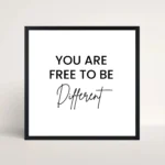 you are free to Be different quote frame front view