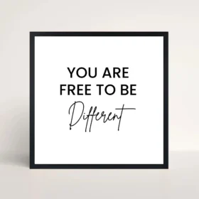 you are free to Be different quote frame front view