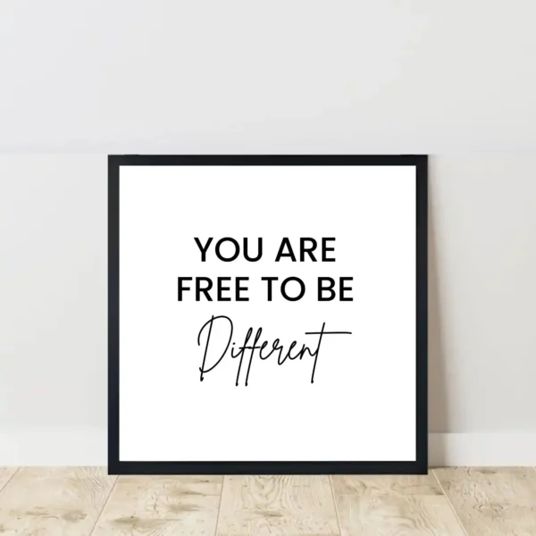 you are free to Be different quote frame on floor