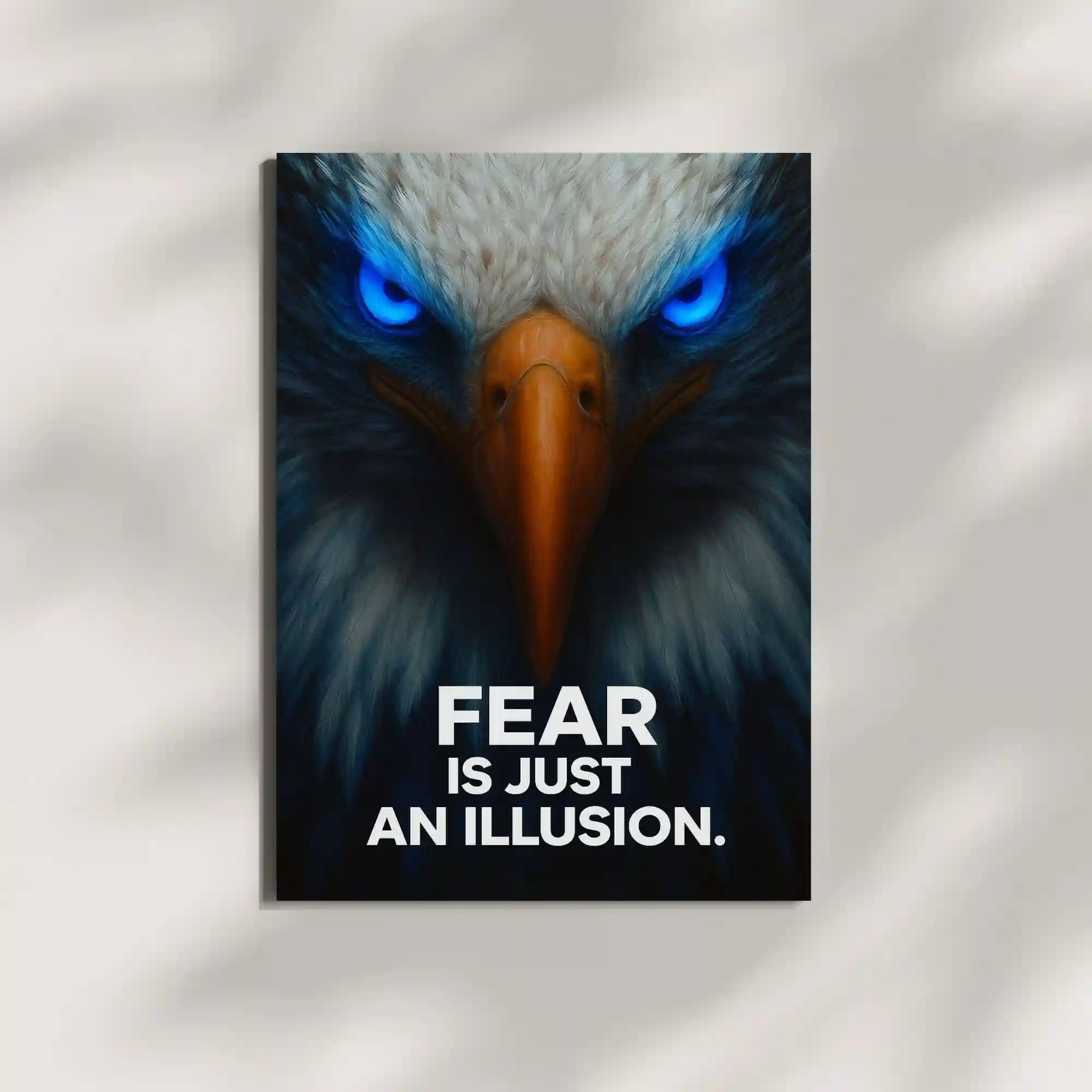 wall mounted fear is just an illusion quote metal poster