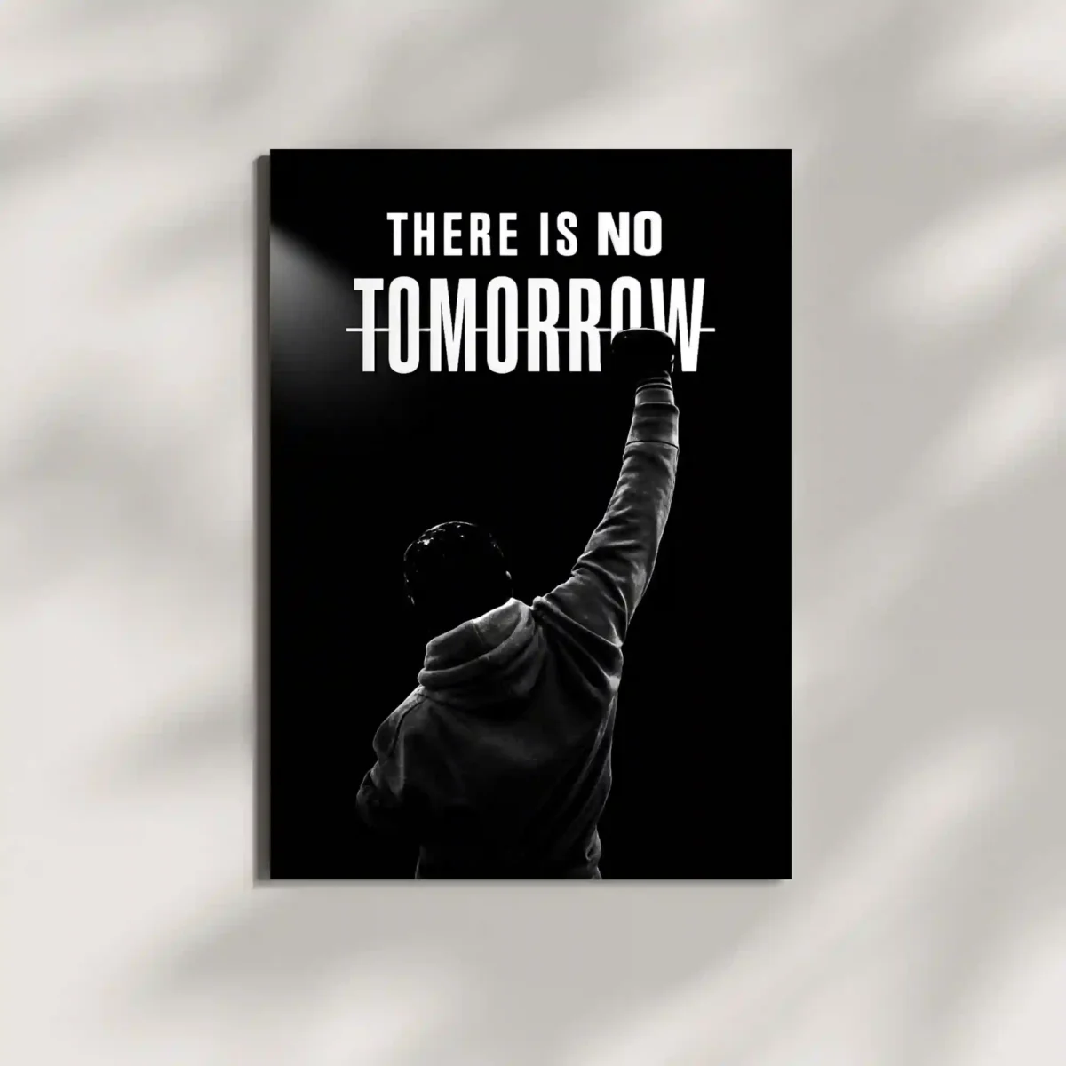 wall mounted there is no tomorrow quote metal poster wall mounted there is no tomorrow quote metal poster