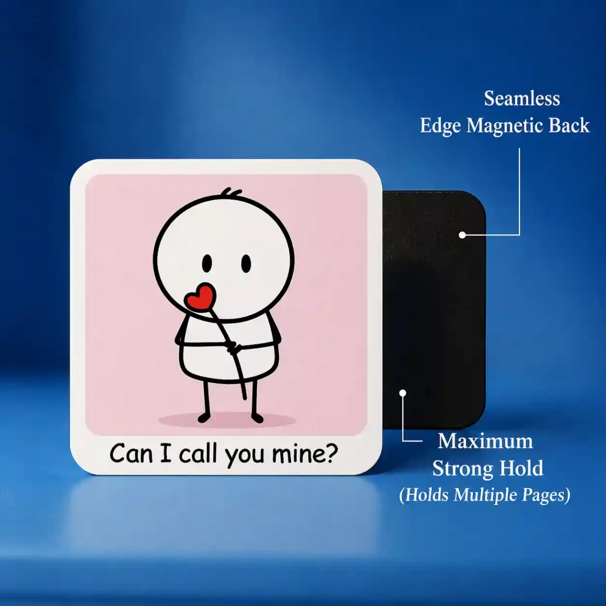 can i call you mine cute love fridge magnet