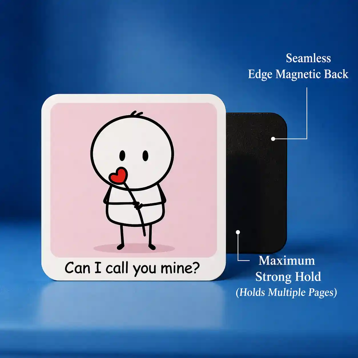 can i call you mine cute love fridge magnet